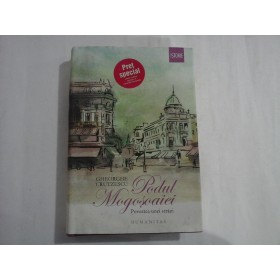 PODUL MOGOSOAIEI - GHEORGHE CRUTZESCU - ed.2014